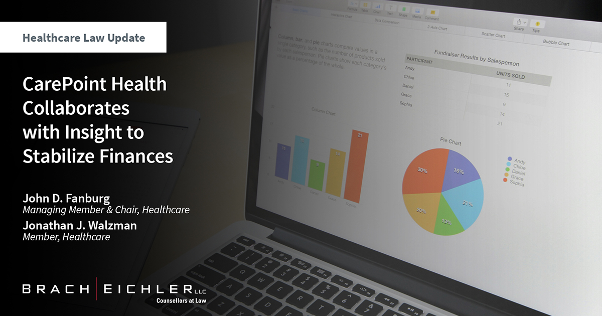 CarePoint Health Collaborates with Insight to Stabilize Finances - Healthcare Law Update - April 2024 - Brach Eichler