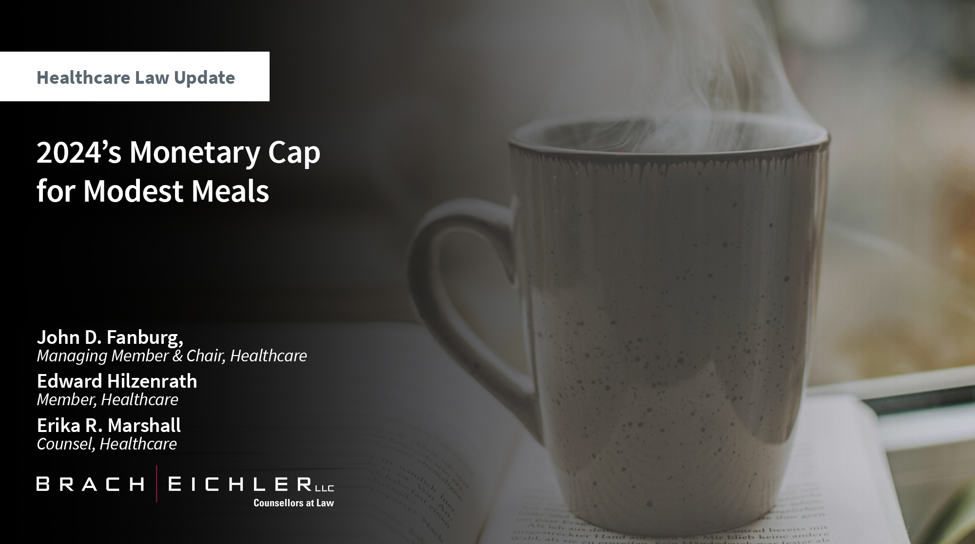 2024’s Monetary Cap for Modest Meals - Healthcare Law Update - April 2024 - Brach Eichler