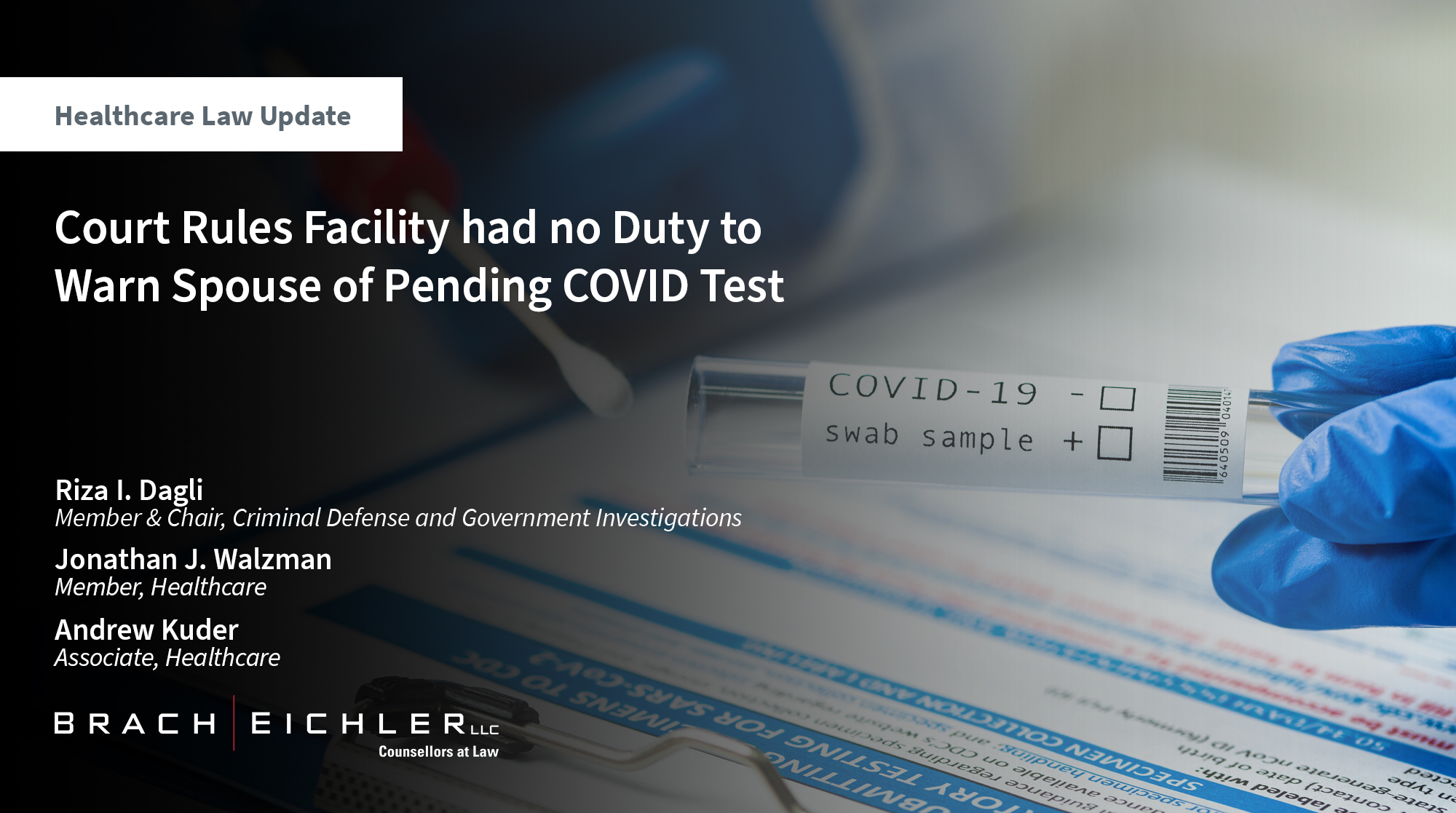 Court Rules Facility had no Duty to Warn Spouse of Pending COVID Test - Brach Eichler Healthcare Law Update - August 2024