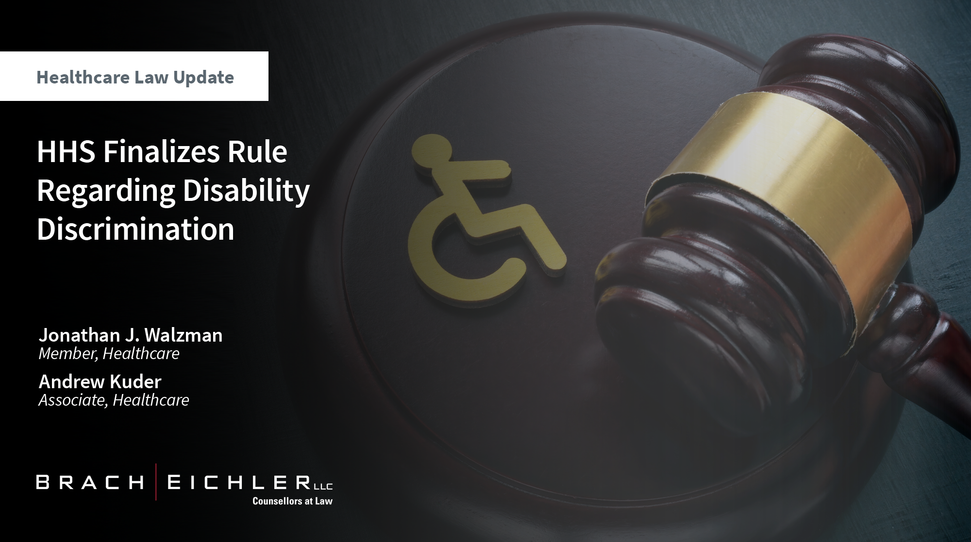 HHS Finalizes Rule Regarding Disability Discrimination - Healthcare Law Update - May 2024 - Brach Eichler