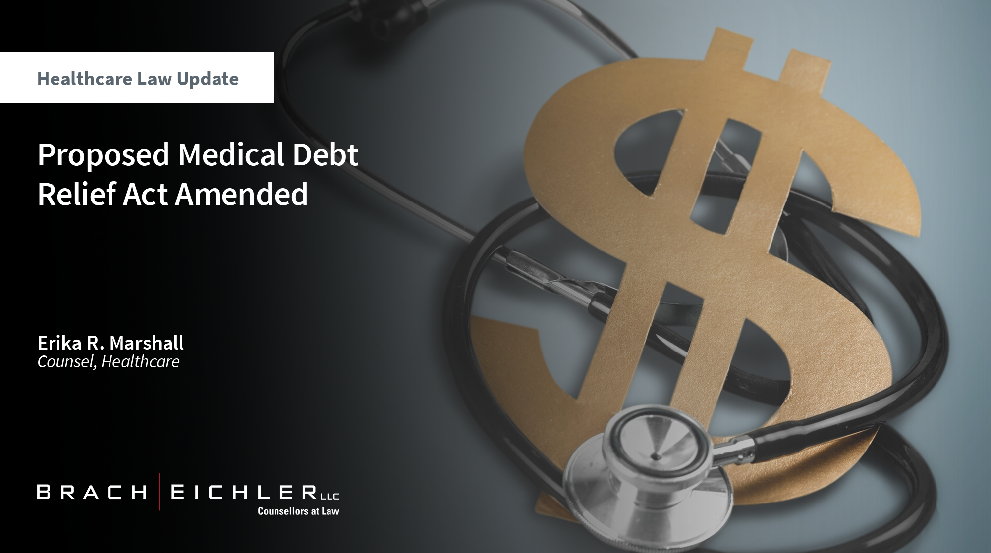 Proposed Medical Debt Relief Act Amended - Healthcare Law Update - May 2024 - Brach Eichler