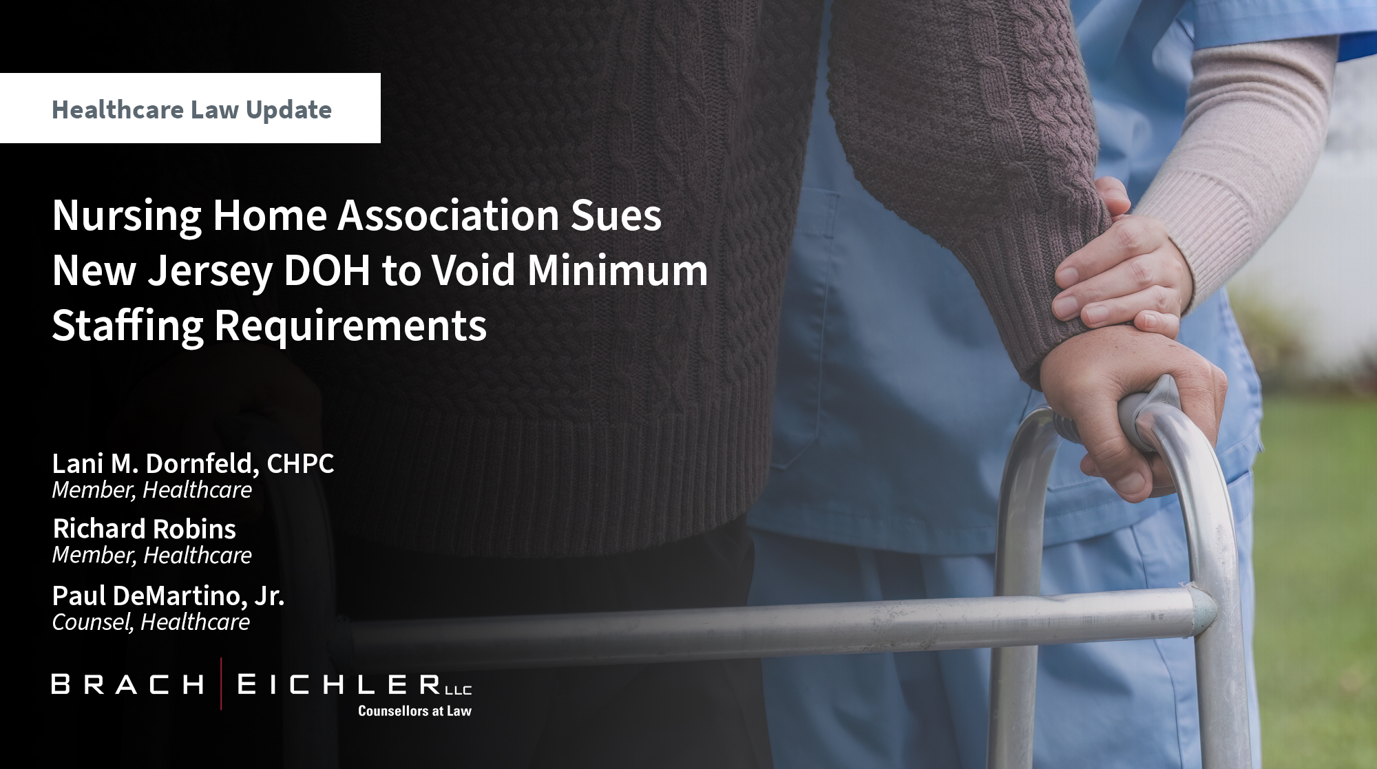 Nursing Home Association Sues New Jersey DOH to Void Minimum Staffing Requirements - Healthcare Law Update - September 2024 - Brach Eichler