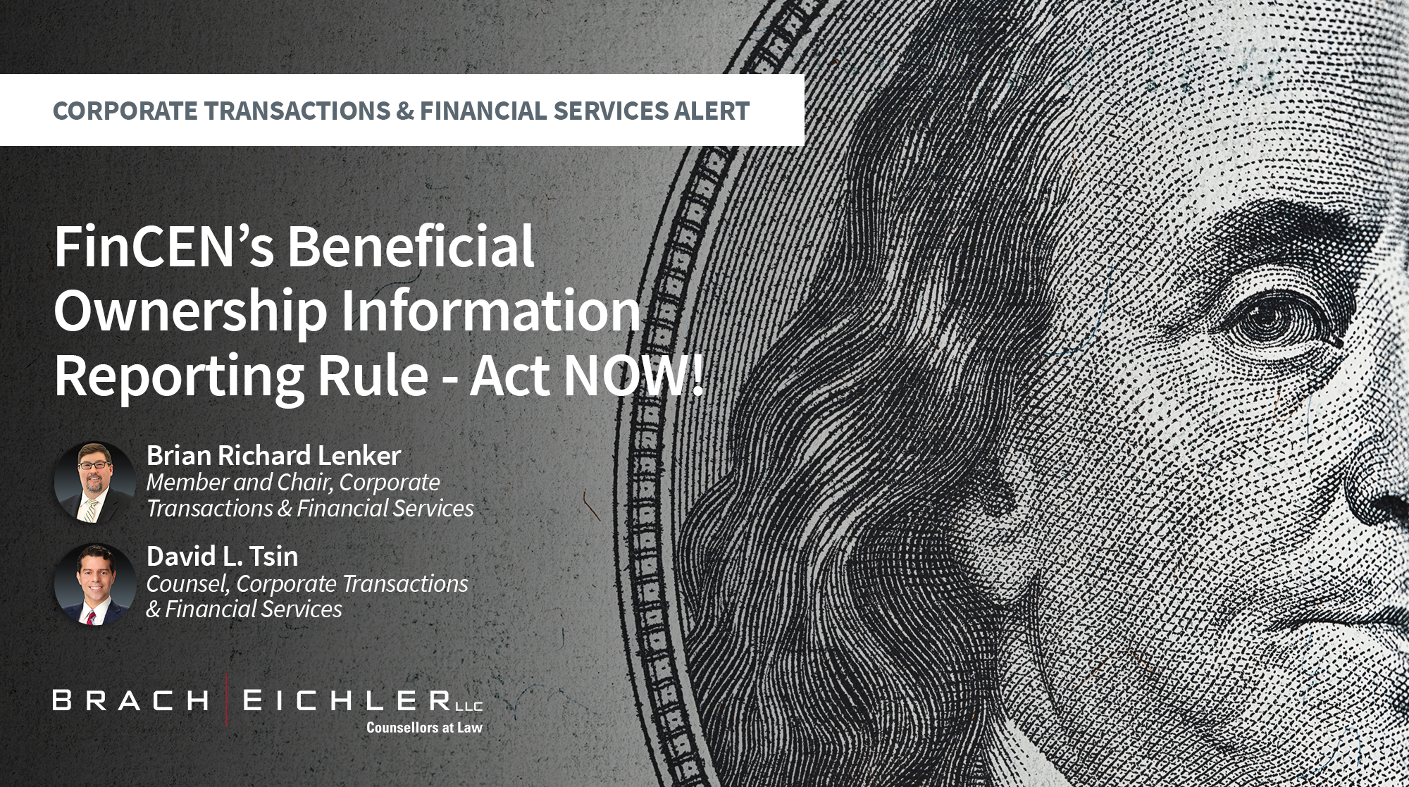 FinCEN’s Beneficial Ownership Information Reporting Rule - Act NOW! - Corporate Transactions & Financial Services Alert - Brach Eichler