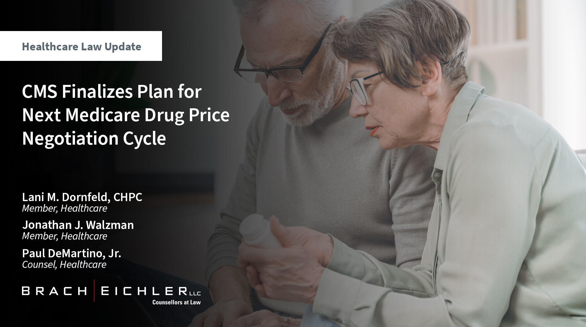 CMS Finalizes Plan for Next Medicare Drug Price Negotiation Cycle - Healthcare Law Update - October 2024 - Brach Eichler